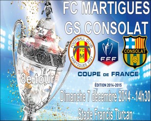 Football, Coupe de France, Saison 2014-2015 - Le FC Martigues reçoit le GS Consolat pour le 8e tour !