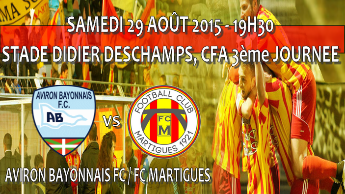 CFA 3ème journée, Aviron Bayonnais FC - FC Martigues