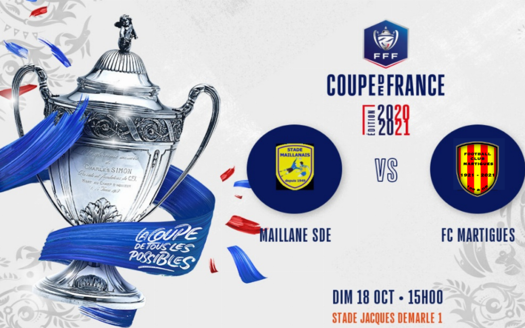 Coupe / T5, Maillane (R2) – FCM : l’avant-match et les groupes
