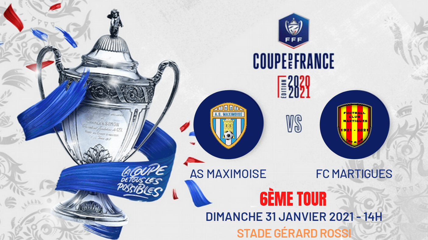 Coupe de France, 6e tour : AS Maximoise - FC Martigues
