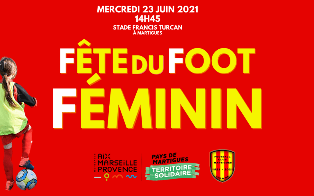 Fête du Foot Féminin le mercredi 23 juin 2021 !