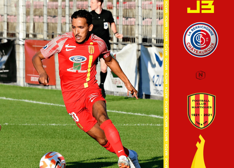 National / J3, Châteauroux – FC Martigues : l&rsquo;avant-match