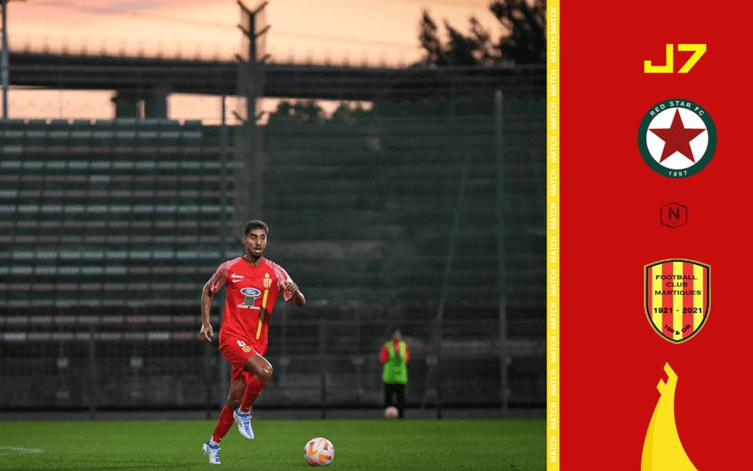 National / J7, Red Star – FC Martigues : l&rsquo;avant-match
