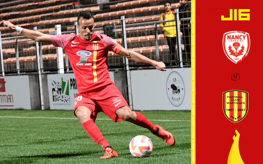 National / J16, Nancy – FC Martigues : l&rsquo;avant-match