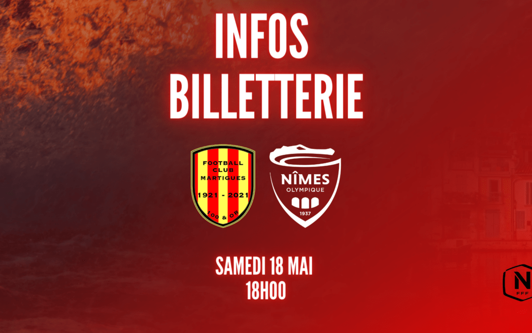 IMPORTANT : Infos billetterie FC Martigues – Nîmes Olympique