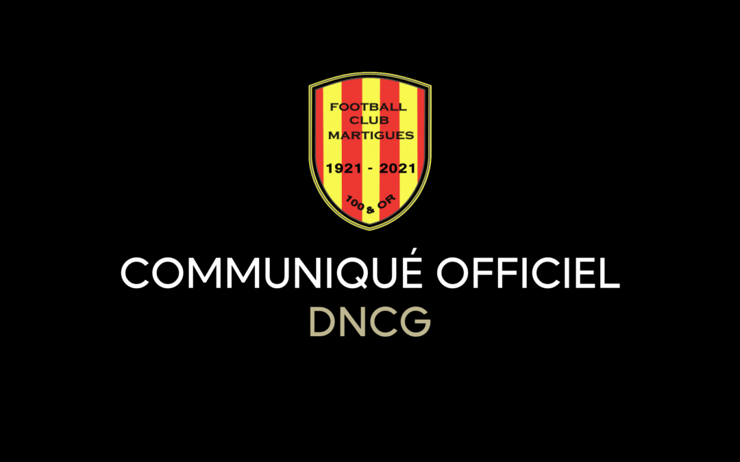 Communiqué officiel : DNCG