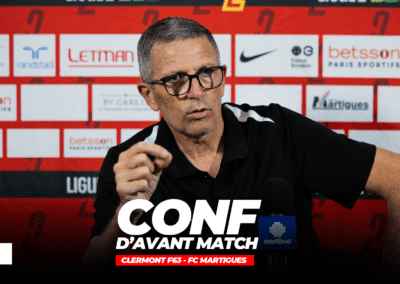 CONF D’AVANT MACTH  I CF63 – FCM🎙️